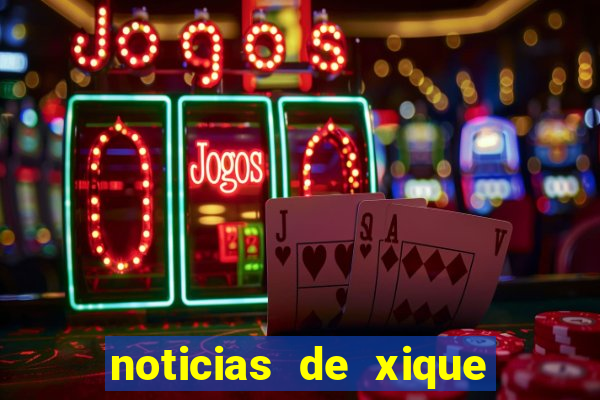 noticias de xique xique ba